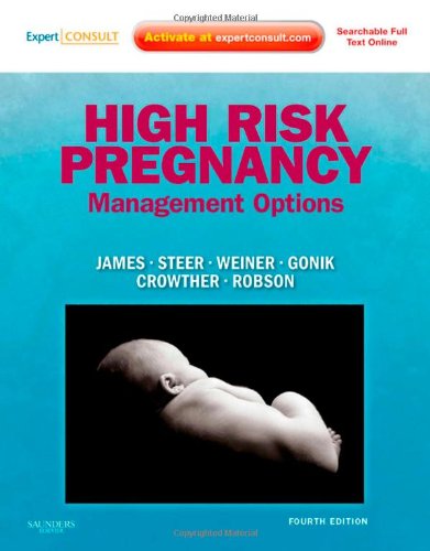 High Risk Pregnancy Management Options Expert Consult 4th Edition 4th Edition David K James