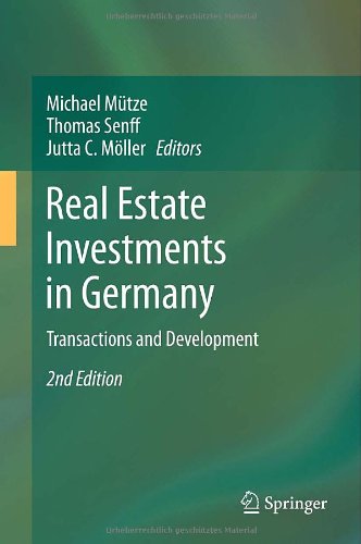 Real Estate Investments In Germany Transactions And Development 2nd Edition Dr Jutta C Mller Auth