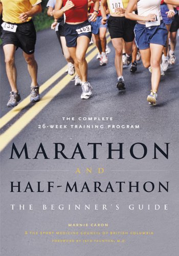 Marathon And Halfmarathon The Beginners Guide Marnie Caron