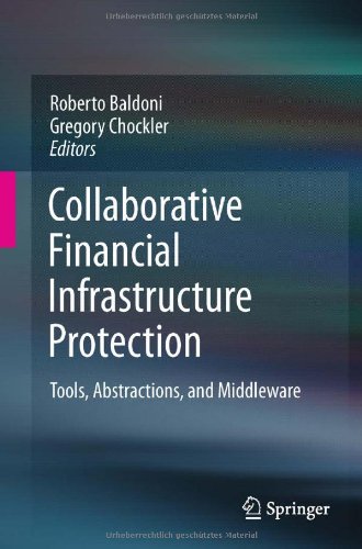 Collaborative Financial Infrastructure Protection Tools Abstractions And Middleware 1st Edition Enrico Angori