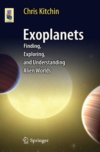 Exoplanets Finding Exploring And Understanding Alien Worlds 1st Edition Chris Kitchin Auth
