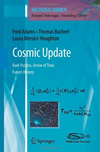 Cosmic Update Dark Puzzles Arrow Of Time Future History 1st Edition Fred Adams