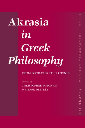 Akrasia In Greek Philosophy From Socrates To Plotinus 1st Ed Christopher Bobonich
