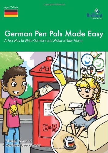 German Pen Pals Made Easy 1114 Yr Olds A Fun Way To Write German And Make A New Friend Sinad Leleu