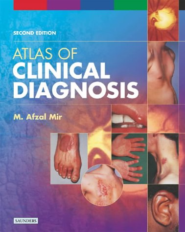Atlas Of Clinical Diagnosis 2nd Edition Mohammad Afzal Mir