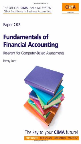 Cima Official Learning System Fundamentals Of Financial Accounting Cima Certificate In Business Accounting 6th Edition Henry Lunt