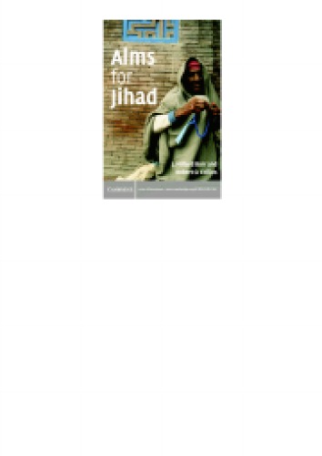 Alms For Jihad Charity And Terrorism In The Islamic World Millard Burr