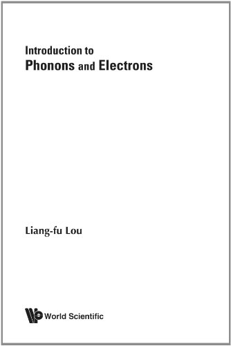 Introduction To Phonons And Electrons Liangfu Lou