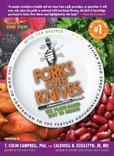 Forks Over Knives The Plantbased Way To Health 1st Edition Gene Stone