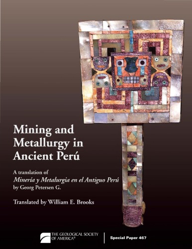 Mining And Metallurgy In Ancient Per Gsa Special Paper 467 Georg Petersen G