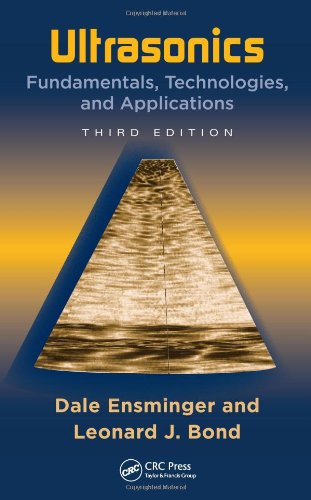 Ultrasonics Fundamentals Technologies And Applications Third Edition Dekker Mechanical Engineering 3rd Dale Ensminger