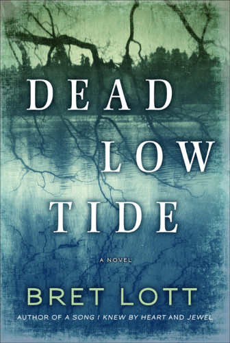 Dead Low Tide Bret Lott