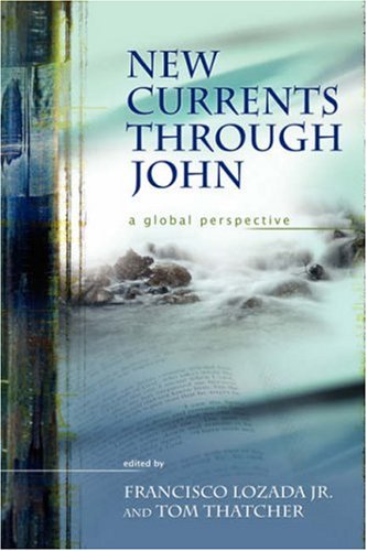 New Currents Through John A Global Perspective Resources For Biblical Study Jr