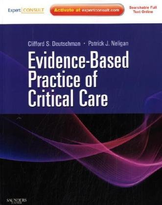 Evidencebased Practice Of Critical Care Expert Consult Online And Print 1e 1st Clifford S Deutschman Md