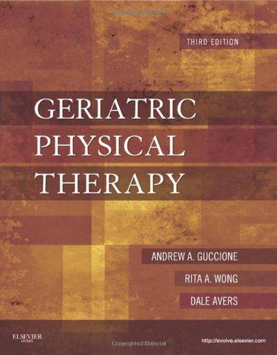 Geriatric Physical Therapy 3rd Ed 3rd Edition Andrew A Guccione
