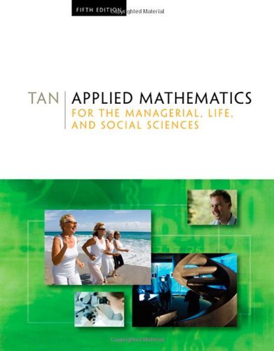 Applied Mathematics For The Managerial Life And Social Sciences Fifth Edition 5th Edition Soo T Tan