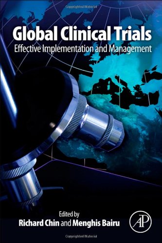 Global Clinical Trials Effective Implementation And Management 1st Edition Richard Chin