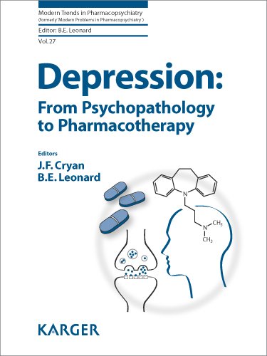 Depression From Psychopathology To Pharmacotherapy Modern Trends In Pharmacopsychiatry 1st Edition J F Cryan