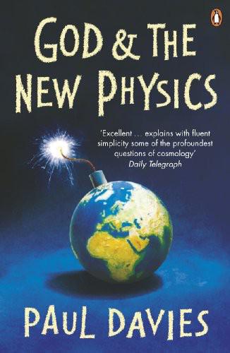 God And The New Physics Paul Davies