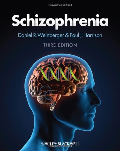 Schizophrenia Third Daniel R Weinberger Paul Harrison