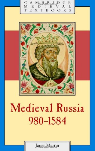 Medieval Russia 9801584 Cambridge Medieval Textbooks Second Edition 2nd Edition Janet Martin