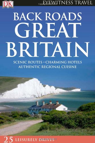 Back Roads Great Britain Eyewitness Travel Back Roads Pat Aithie
