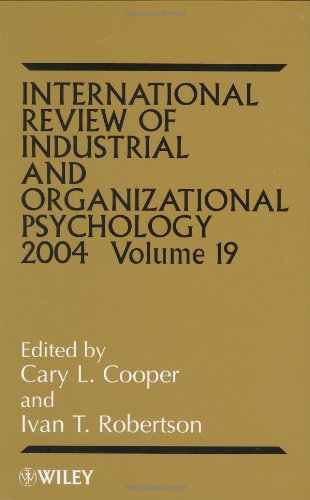 International Review Of Industrial And Organizational Psychology 2004 Volume 19 Volume 19 Cary L Cooper