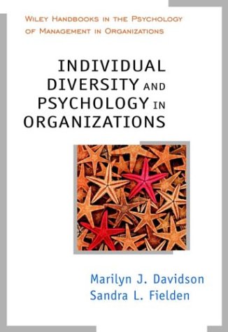 Individual Diversity And Psychology In Organizations Wiley Handbooks In Work Organizational Psychology 1st Edition Marilyn J Davidson