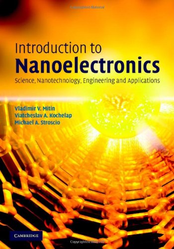 Introduction To Nanoelectronics Science Nanotechnology Engineering And Applications 1st Edition Vladimir V Mitin