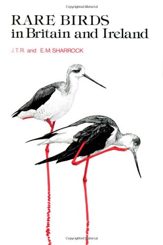 Rare Birds In Britain And Ireland Jtr Sharrock Em Sharrock