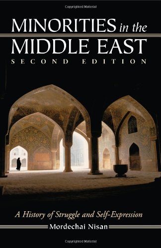 Minorities In The Middle East A History Of Struggle And Selfexpression 2nd Edition 2nd Mordechai Nisan