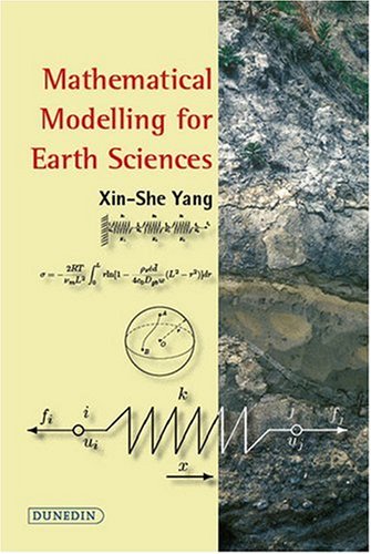 Mathematical Modelling For Earth Sciences Xinshe Yang