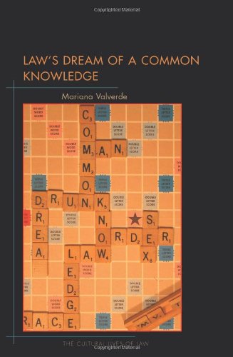 Laws Dream Of A Common Knowledge Mariana Valverde