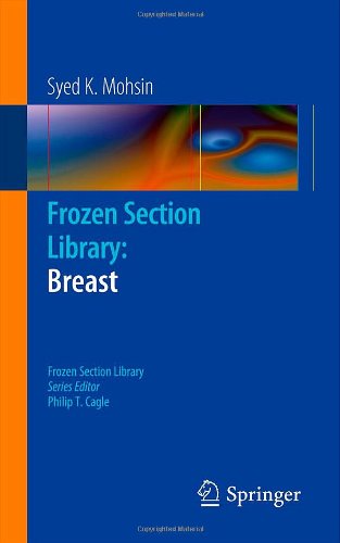 Frozen Section Library Breast 1st Edition Syed K Mohsin Auth