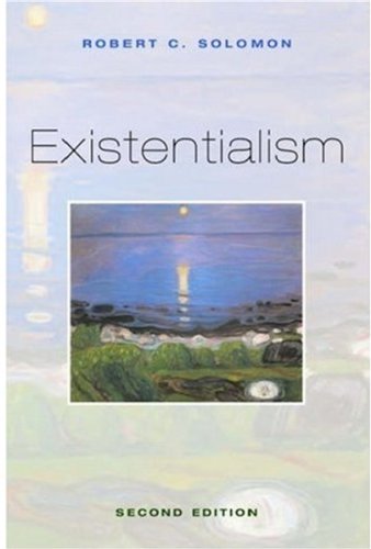 Existentialism 2nd Edition Robert C Solomon