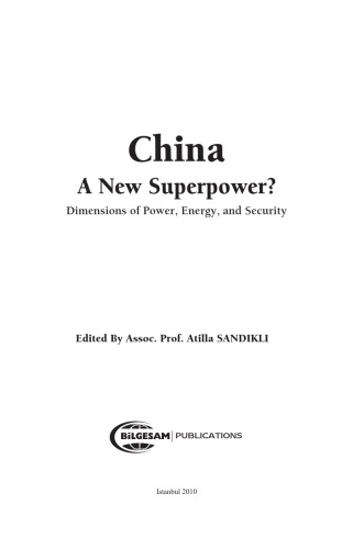 China A New Superpower Dimensions Of Power Energy And Security Atilla Sandkl