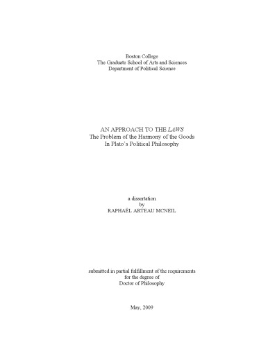 An Approach To The Laws The Problem Of The Harmony Of The Goods In Platos Political Philosophy Raphael Arteau Mcneil