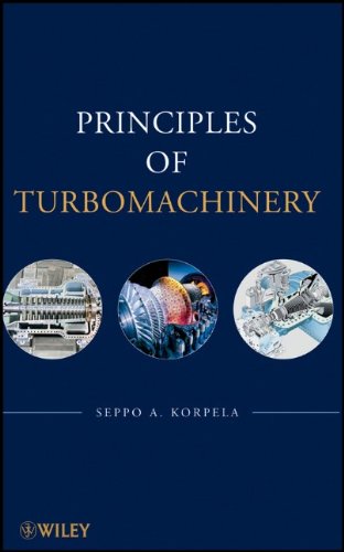Principles Of Turbomachinery 1st Edition Seppo A Korpela
