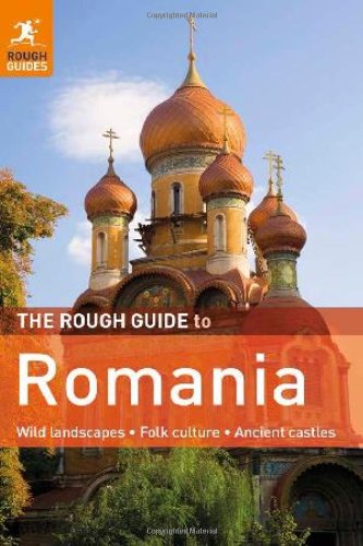 The Rough Guide To Romania Rough Guide Romania 6th Norm Longley