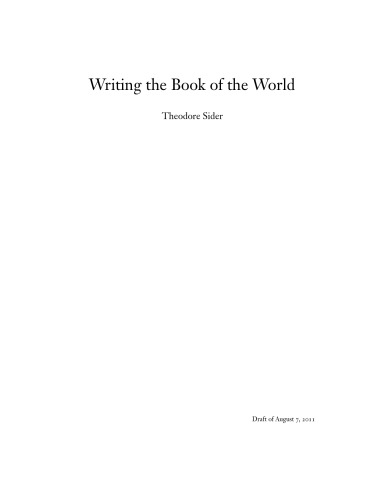 Writing The Book Of The World Draft Of August 7 2011 Theodore Sider