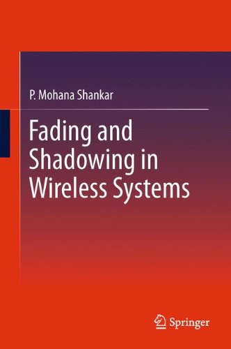 Fading And Shadowing In Wireless Systems 1st Edition P Mohana Shankar Auth