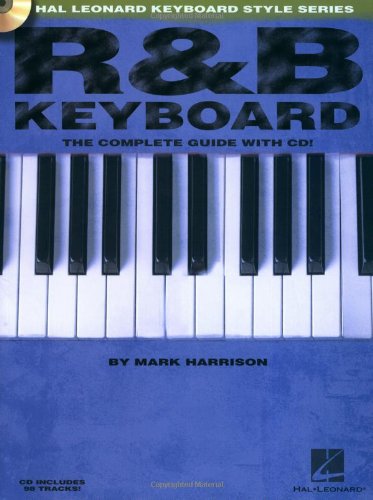 Rb Keyboard The Complete Guide With Cd Hal Leonard Keyboard Style Mark Harrison