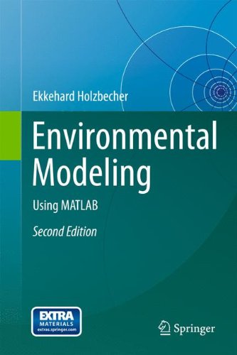 Environmental Modeling Using Matlab 2nd Edition Ekkehard Holzbecher Auth
