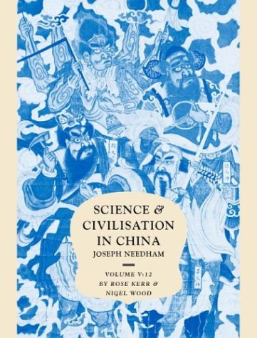 Science And Civilisation In China Vol 5 Chemistry And Chemical Technology Part 12 Ceramic Technology Needham Joseph Kerr Rose Wood Nigel