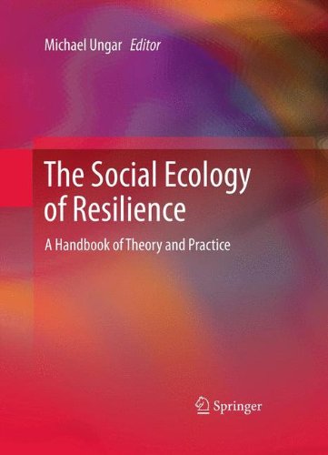 The Social Ecology Of Resilience A Handbook Of Theory And Practice 1st Edition Michael Ungar