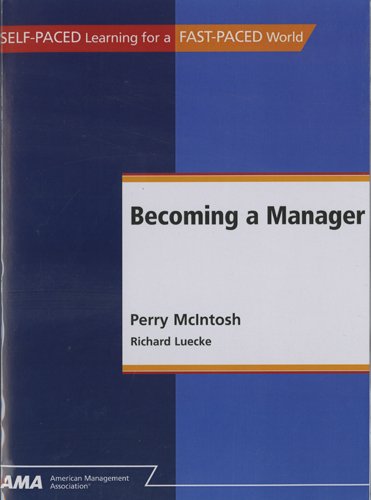 Becoming A Manager Perry Mcintosh Richard Luecke