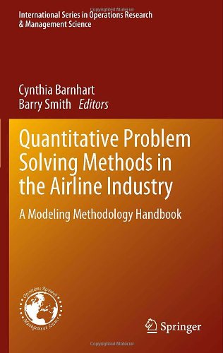 Quantitative Problem Solving Methods In The Airline Industry A Modeling Methodology Handbook 1st Edition Laurie Garrow Auth