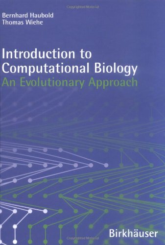Introduction To Computational Biology An Evolutionary Approach 1st Corrected Ed 2006 Corr 3rd Printing 2007 Bernhard Haubold