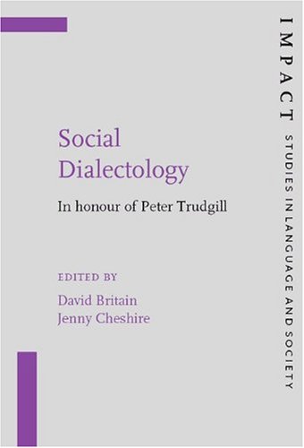 Social Dialectology In Honour Of Peter Trudgill Peter Trudgill