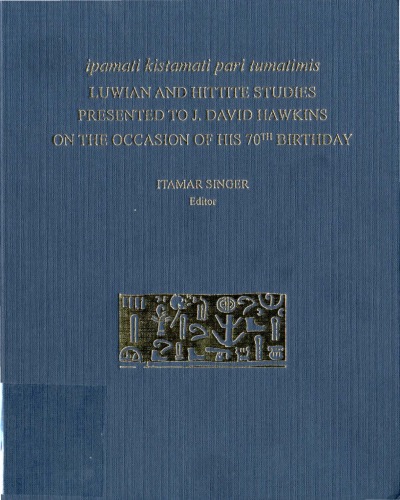 Luwian And Hittite Studies Presented To J David Hawkins On The Occasion Of His 70th Birthday Itamar Singer Ed